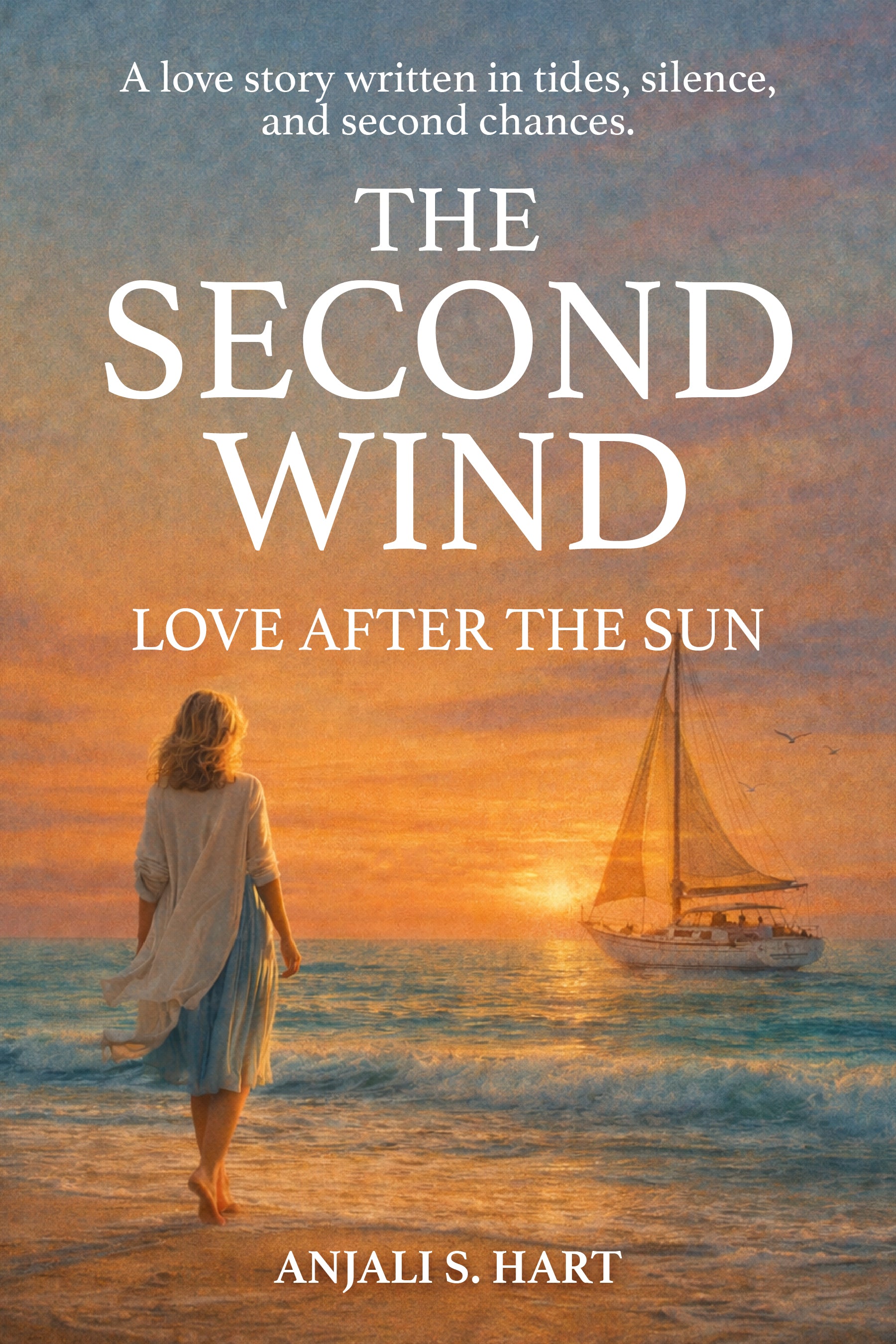 The Second Wind: Love After the Sun - Hard Cover