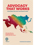 Advocacy That Works: Strategies for Policy Influence in Asia - Soft Cover