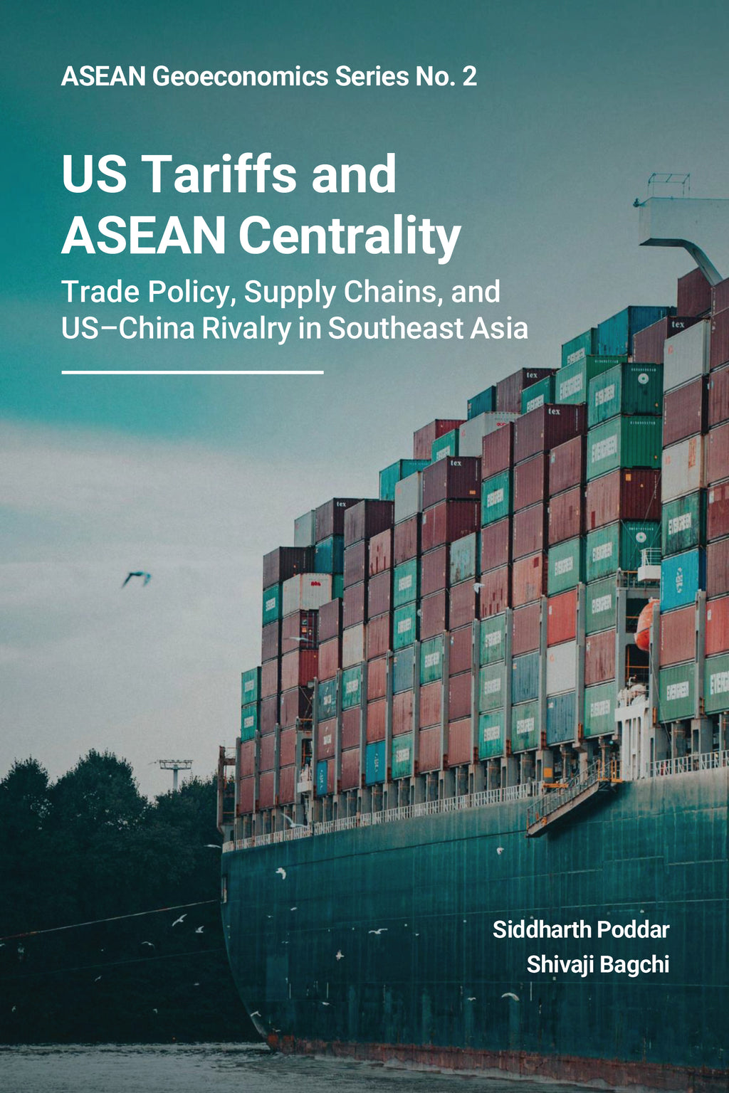 ASEAN Geoeconomics Series No. 2: US Tariffs and ASEAN Centrality - Soft Cover